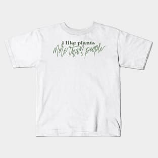i like plants Kids T-Shirt